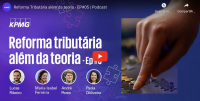 Reforma Tributária além da teoria – EP#05 | Podcast