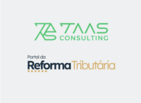 TAAS Consulting é a nova apoiadora do Portal da Reforma Tributária