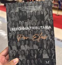Associação Mulheres no Tributário lança coletânea livro com coletânea de artigos